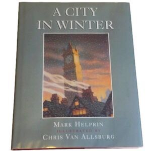 Vintage Illustrated Kid's Book A City in Winter Mark Helprin First Edition 1996